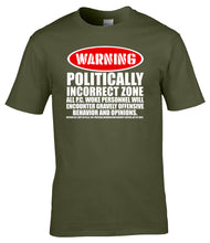 Load image into Gallery viewer, Military Humor - Politically Incorrect Zone