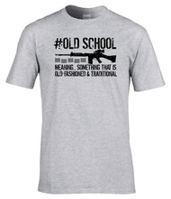 Load image into Gallery viewer, Military Humor - SLR - #Old School