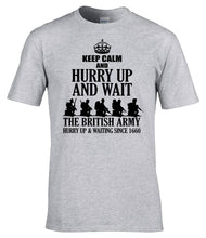 Load image into Gallery viewer, Military Humor - Hurry Up And Wait