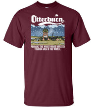 Load image into Gallery viewer, Military Humor - Otterburn - You Never Forget This Place.....