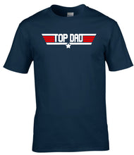 Load image into Gallery viewer, Military Humor - Top Dad - Maverick