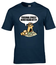 Load image into Gallery viewer, Military Humor - The Razz Man - Personal Space - Tee