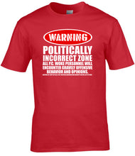 Load image into Gallery viewer, Military Humor - Politically Incorrect Zone