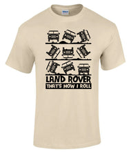 Load image into Gallery viewer, Military Humor - The Way I Roll - Tee