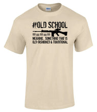 Load image into Gallery viewer, Military Humor - SLR - #Old School