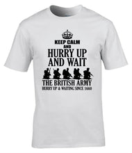 Load image into Gallery viewer, Military Humor - Hurry Up And Wait