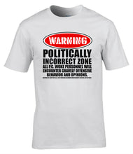 Load image into Gallery viewer, Military Humor - Politically Incorrect Zone