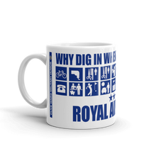 Load image into Gallery viewer, Military Humor - RAF - Checkin Not Dig In - Mug - Military Humor Stores