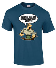 Load image into Gallery viewer, Military Humor - The Razz Man .....Interview without Coffee.....