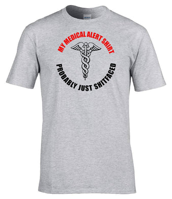 Military Humor - My Medical Alert Shirt - Veterans - Gifts - T-Shirt