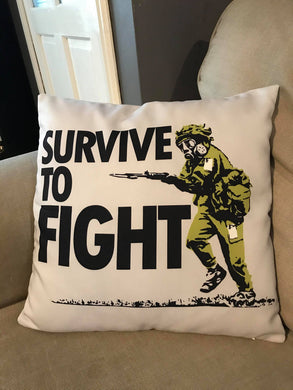 Survive To Fight - British Gifts - Gifts For Her - Gifts For Him - Cushion Cover - Veteran Gifts.