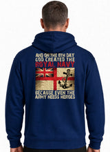 Load image into Gallery viewer, On the 8th Day God Created the Royal Navy Hoodie, Military Humour