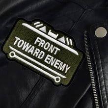 Load image into Gallery viewer, Military Humor - Front Towards Enemy - Patch