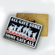 Load image into Gallery viewer, Some Gave All  Pin Badge Remembrance Gift