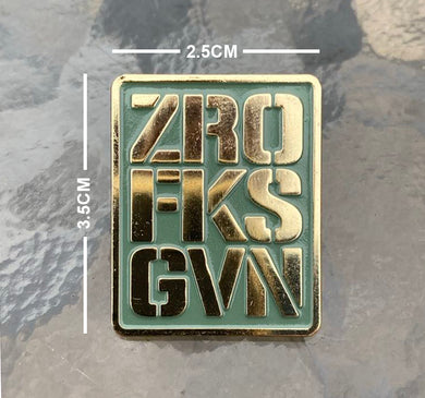 British Military Gifts - ZERO FKS GIVEN - GiftS - Veterans - Humour gifts - Pin Badge