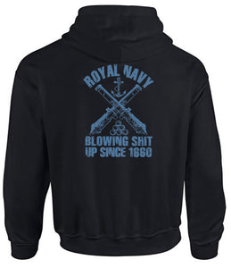 Royal Navy Gifts - Blowing Shit Up - Matelots - Veterans - Gifts - RN - Hoodie