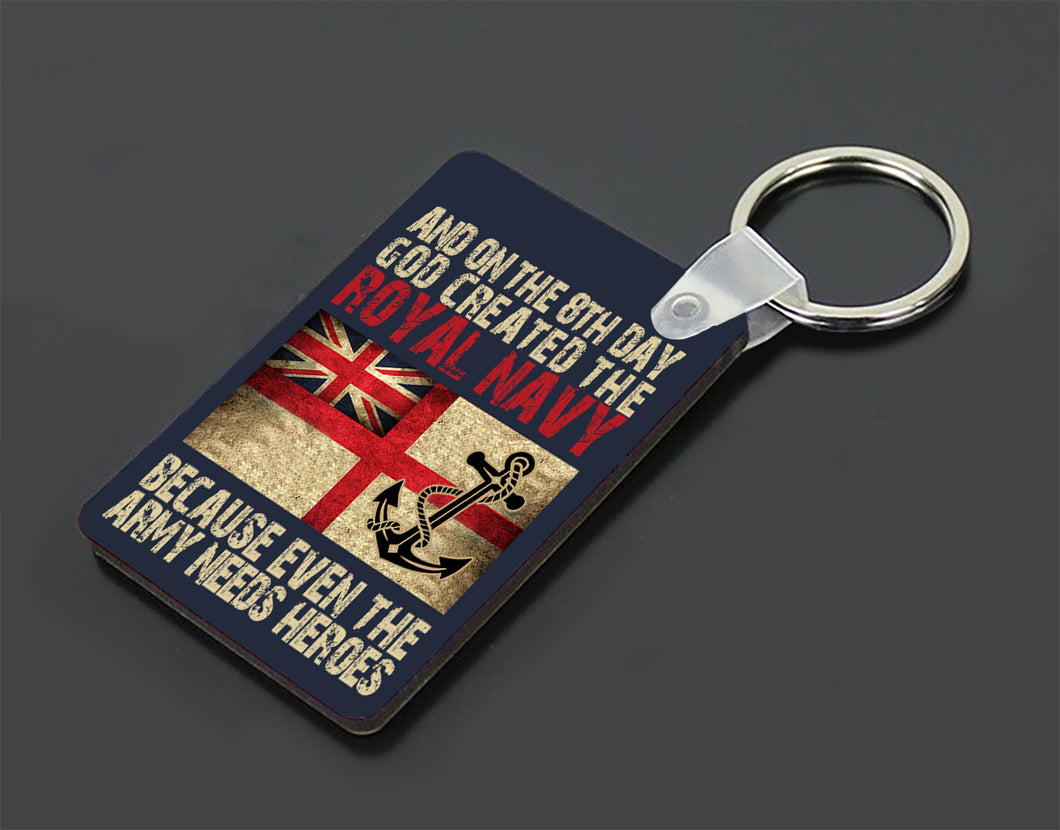 Military Humor - Royal Navy - Even The Army Need Heroes - Keyring