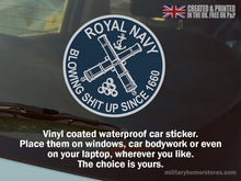 Load image into Gallery viewer, Royal Navy Sticker “Blowing Sh*t Up Since 1660” Humorous Vinyl for Matelots &amp; Veterans