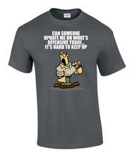 Load image into Gallery viewer, RSM_whats_offensive_today_t-shirt_British_Army_humour_front_design_UK