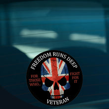 Load image into Gallery viewer, British Military Gifts - British Army - Freedom Runs Deep - Veterans - Car Sticker