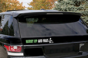 British Military Gifts - Veterans - British Army - Funny Gifts - Hurry Up And Wait- Car Sticker