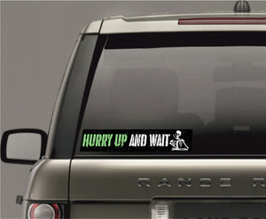 British Military Gifts - Veterans - British Army - Funny Gifts - Hurry Up And Wait- Car Sticker