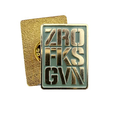 Load image into Gallery viewer, ZERO FKS GIVEN Pin Badge
