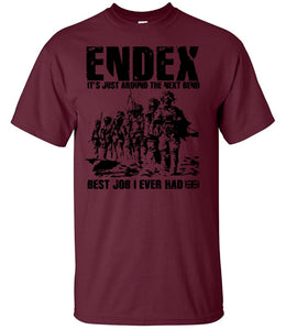 Military Gifts - Veteran Gifts - Best Job I Ever Had - Gifts - British Army - Endex - T-Shirt