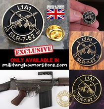 Load image into Gallery viewer, Military Humor - SLR- 7.62 - Pin Badge