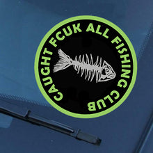 Load image into Gallery viewer, Caught FCUK All Fishing Club Funny Military Vinyl Sticker Veteran Decal