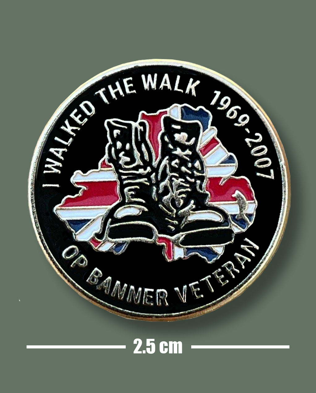 British Military Gifts - Northern Ireland - OP BANNER - WALKED THE WALK - Gift - Veterans - Pin Badge