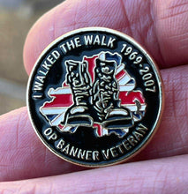 Load image into Gallery viewer, British Military Gifts - Northern Ireland - OP BANNER - WALKED THE WALK - Gift - Veterans - Pin Badge