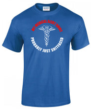 Load image into Gallery viewer, Military Humor - My Medical Alert Shirt - Veterans - Gifts - T-Shirt