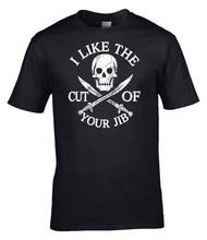 Load image into Gallery viewer, I Like The Cut Of Your Jib T-Shirt Nautical &amp; Pirate Humour Tee