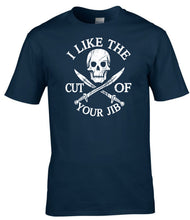 Load image into Gallery viewer, I Like The Cut Of Your Jib T-Shirt Nautical &amp; Pirate Humour Tee