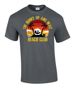 Military Gifts - Hurry Up And Wait - Beach Club Edition - Veteran - British Army - Gifts - Veterans - T-Shirt