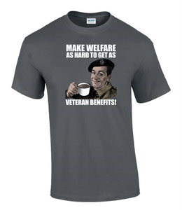 Military Gifts - Veteran Gifts - Veterans - Benefits - British Humour T-Shirts - British Gifts - Dad Gifts - Grandad Gifts