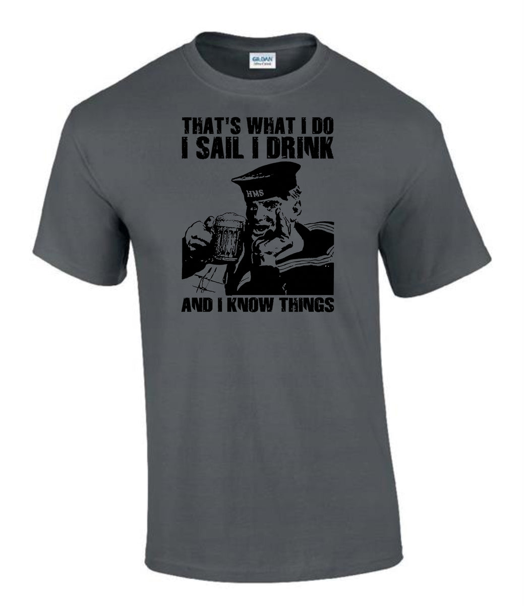 Military Humor - Royal Navy - I Sail, I Drink, I Know Things – Military ...