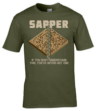 Load image into Gallery viewer, Sapper T-Shirt – If You Don't Understand This You've Never Met One