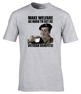 Military Gifts - Veteran Gifts - Veterans - Benefits - British Humour T-Shirts - British Gifts - Dad Gifts - Grandad Gifts