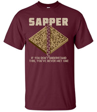 Load image into Gallery viewer, Sapper T-Shirt – If You Don't Understand This You've Never Met One