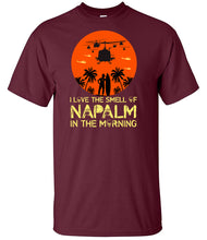 Load image into Gallery viewer, Military Gifts - Veteran Gifts - Napalm In The Morning - Apocalypse Now - T-Shirts - Soldier Gifts - Dad Gifts - Grandad Gifts