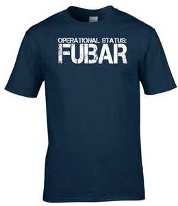 Military Humor - Operational Status - FUBAR - Military Gifts - Veteran Gifts