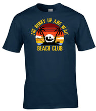 Load image into Gallery viewer, Military Gifts - Hurry Up And Wait - Beach Club Edition - Veteran - British Army - Gifts - Veterans - T-Shirt