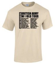 Load image into Gallery viewer, Military Humor - British Army - Veteran Gifts - Veterans - World Tour