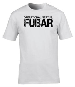 Military Humor - Operational Status - FUBAR - Military Gifts - Veteran Gifts