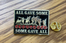 Load image into Gallery viewer, British Military Gifts - Some Gave All - Remembrance - Gift - Veterans - Pin Badge (Copy)