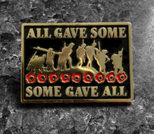 Load image into Gallery viewer, British Military Gifts - Some Gave All - Remembrance - Gift - Veterans - Pin Badge (Copy)