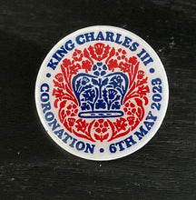 Load image into Gallery viewer, Military Humor - King Charles III - Coronation Pin