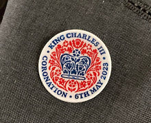 Load image into Gallery viewer, Military Humor - King Charles III - Coronation Pin